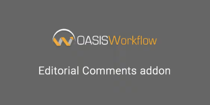 Oasis Workflow Editorial Comments